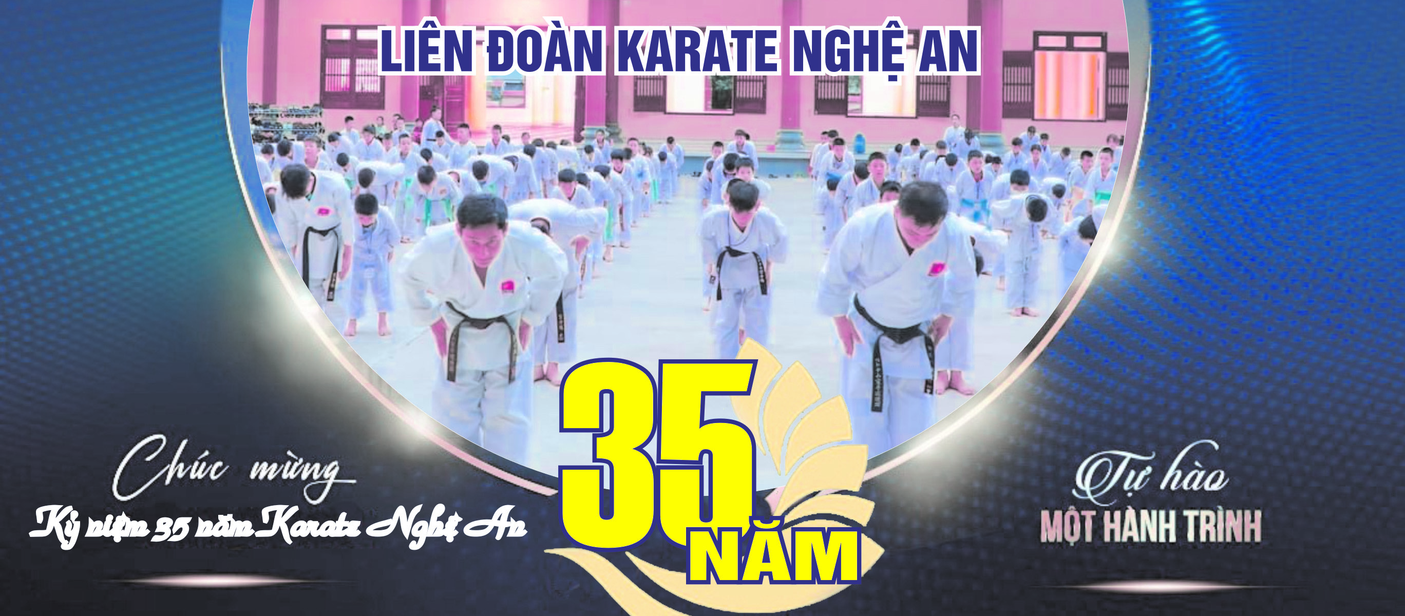 KỊCH BẢN TỔ CHỨC LỄ KỶ NIỆM 35 NĂM KARATE NGHỆ AN